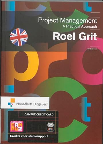 Project Management: A Practical Approach (Routledge-Noordhoff International Editions)